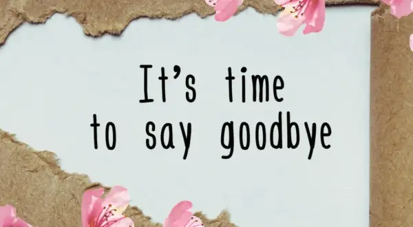 It's time to say goodbye" - tekst na tle z rozdartym papierem i kwitnącymi gałązkami wiśni. Czas na vox szczęśliwej drogi.