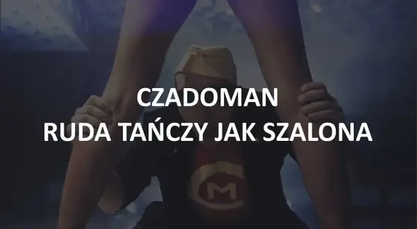 Tekst piosenki Ruda tańczy jak szalona - co naprawdę oznacza?