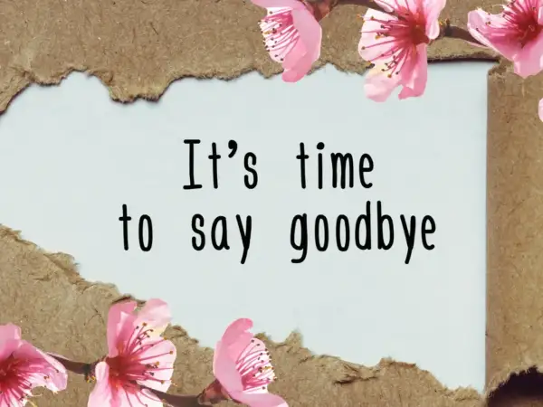 It's time to say goodbye" - tekst na tle z rozdartym papierem i kwitnącymi gałązkami wiśni. Czas na vox szczęśliwej drogi.
